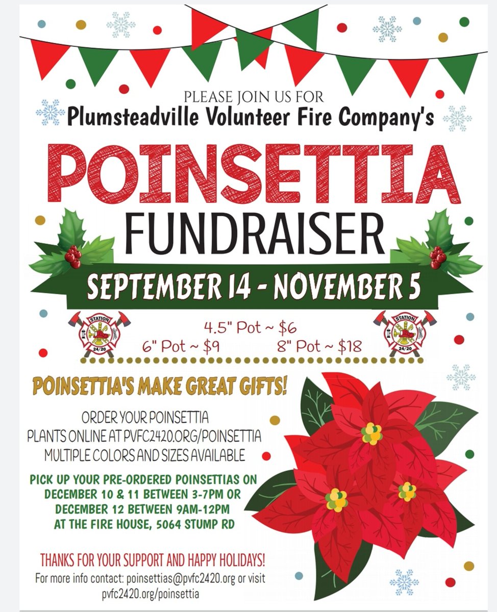 Plumsteadville Volunteer Fire Company is selling poinsettias for the holiday season. Orders are due by November 5th. Curbside pick-up on Dec. 10, 11 &amp; 12, 2020. 

Order online at pvfc2420.com/poinsettia