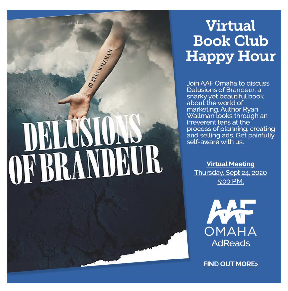 aaf_nebraska's tweet photo. Join AAF Omaha for #AdReads virtual book club & happy hour, to talk about books about advertising via Zoom meetings.
On September 24th we will discuss Delusions of Brandeur, a beautiful book about the world of marketing written by @Dr_Draper. https://t.co/FHH9RP5e0H https://t.co/flrTLeQc82