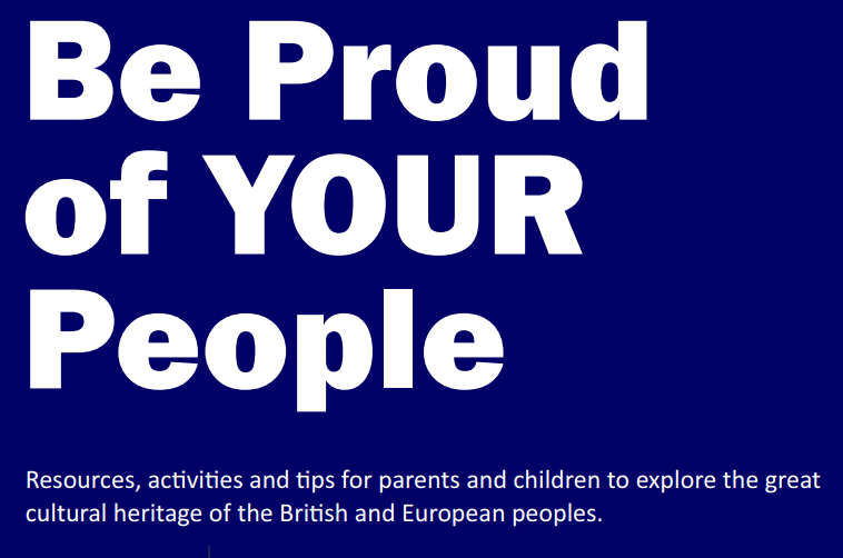 The first document on offer is titled 'Be Proud Of Your People' and promises parents and kids activities to inspire pride in 'British and European peoples'. For some reason, it kicks off with a description of Black Lives Matter (?) as a Soros-funded Marxist organisation. /2