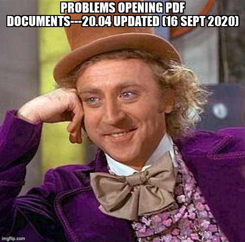 askubuntumemes's tweet image. Problems opening pdf documents---20.04 updated (16 sept 2020) askubuntu.com/questions/1275… #foxitreader #pdf