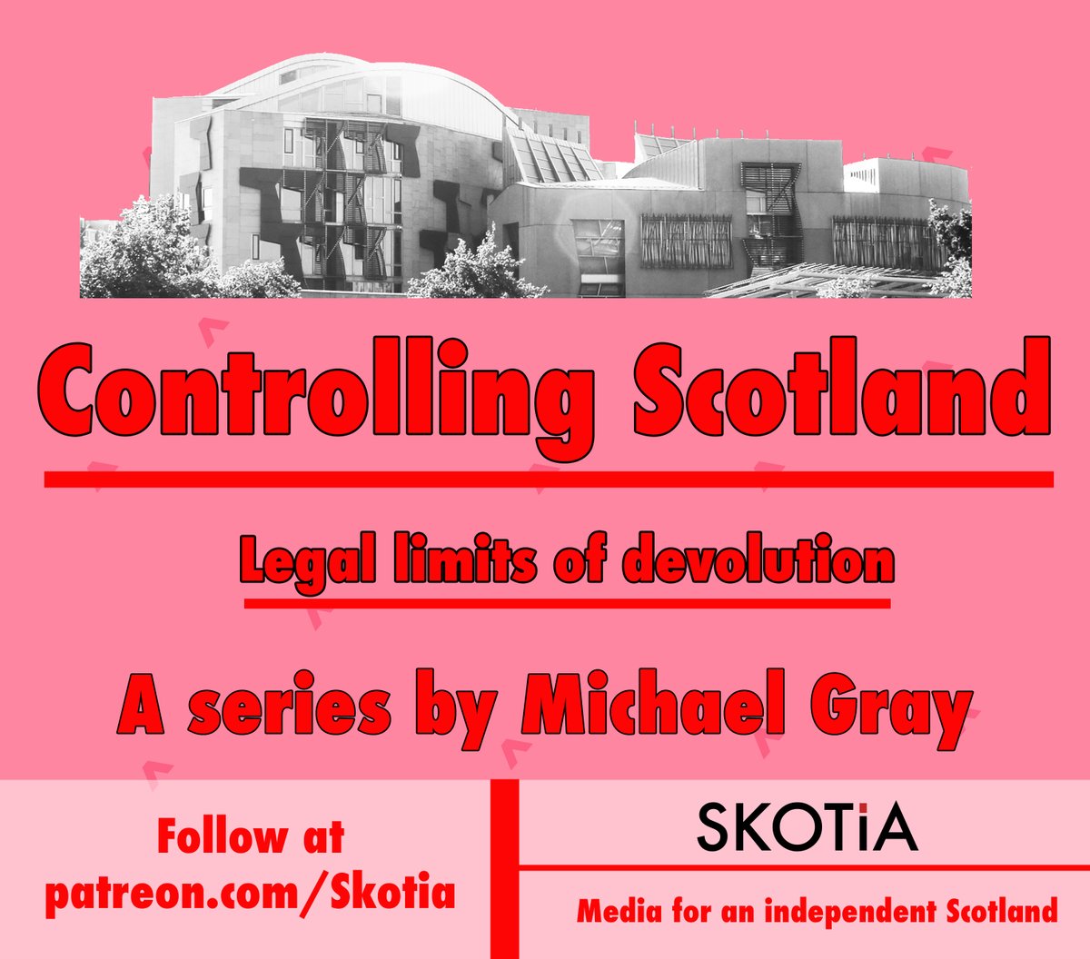 A big part is with  @TheSkotia. On our Patreon I’m publishing a monthly episode on ‘Controlling Scotland: the legal limits of devolution’. So if you found this interesting, please support us there & you’ll get far more like it in the months ahead!  http://patreon.com/skotia 