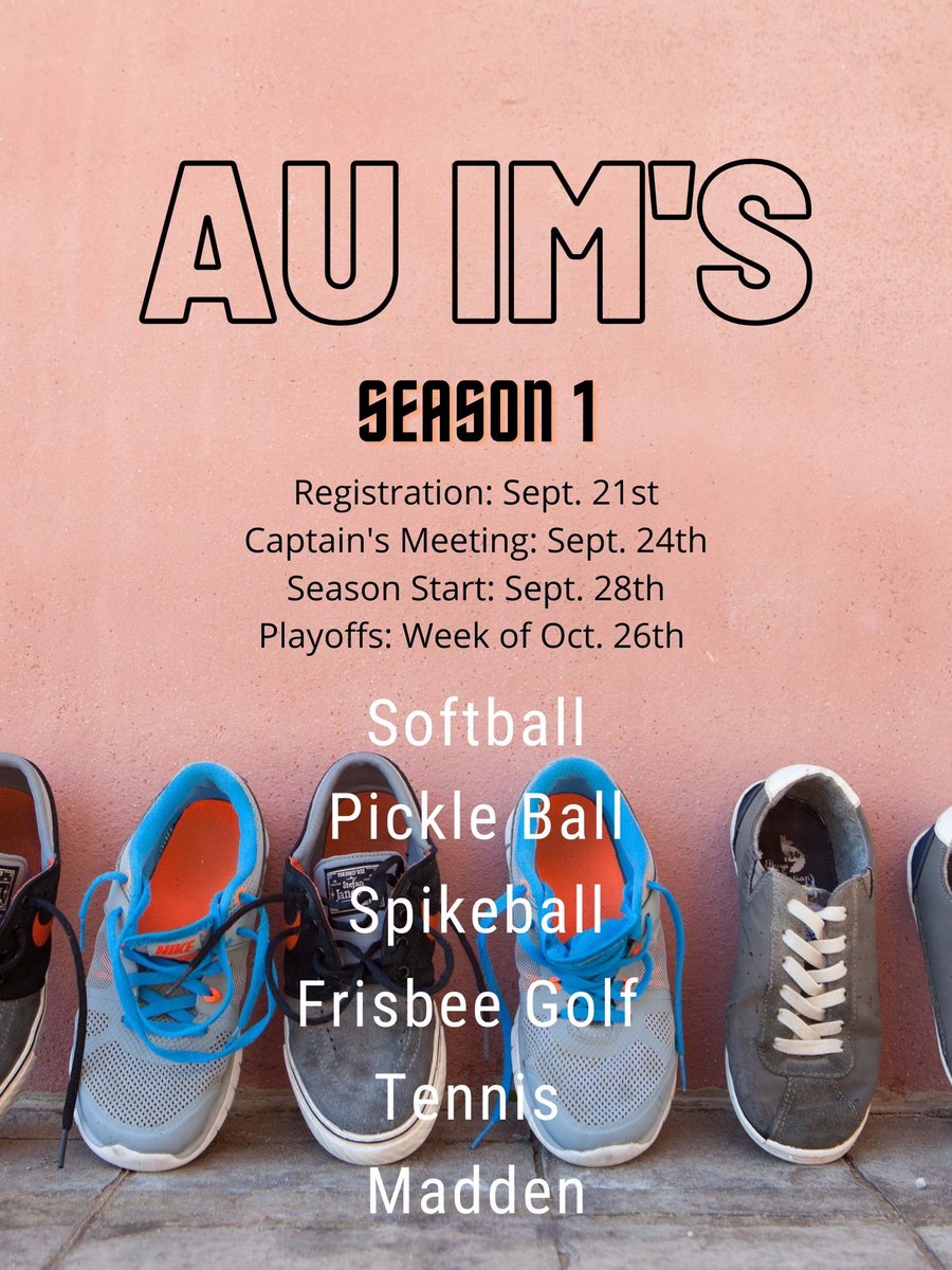 🚨🚨ATTN AU 🚨🚨
Season 1 IS HERE! 
Registration is due Sept. 21st 
Get signed up at IM Leagues 
ASAP