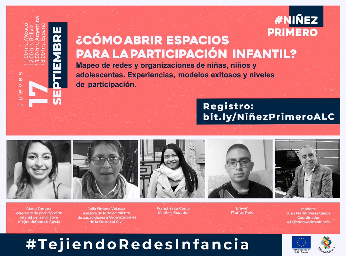 🔴 MAÑANA Webinar #NiñezPrimero en #COVID19

¿Cómo abrir espacios para la participación infantil?
Mapeo de redes y organizaciones de niñas, niños y adolescentes.

📅 Jueves 17 de septiembre 🕚 11:00 hrs. México 

#TejiendoRedesInfancia cofinanciado por la Unión Europea 🇪🇺