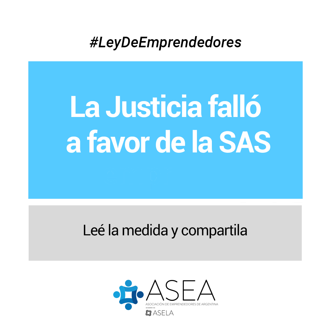 La Justicia falló a favor de las SAS y suspendió las resoluciones de la IGJ que buscaban limitarla. Es una gran noticia para las más de 30 mil empresas que se constituyeron bajo esa figura y para todos los emprendedores argentinos: bit.ly/2FIjvf0 #LeyDeEmprendedores