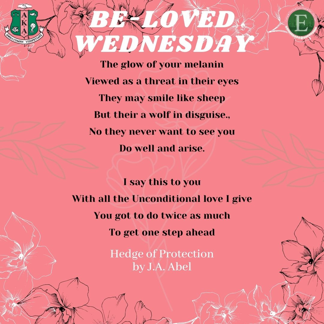 AKA_Epsilon's tweet photo. Beloved Wednesdays bring our attention to a timeless poem from @ink.jess titled 'Hedge of Protection'. #share #blacklivesmatter #belovedwednesday #aka1908 #epsilonakas #explore https://t.co/qrLPbLesUG