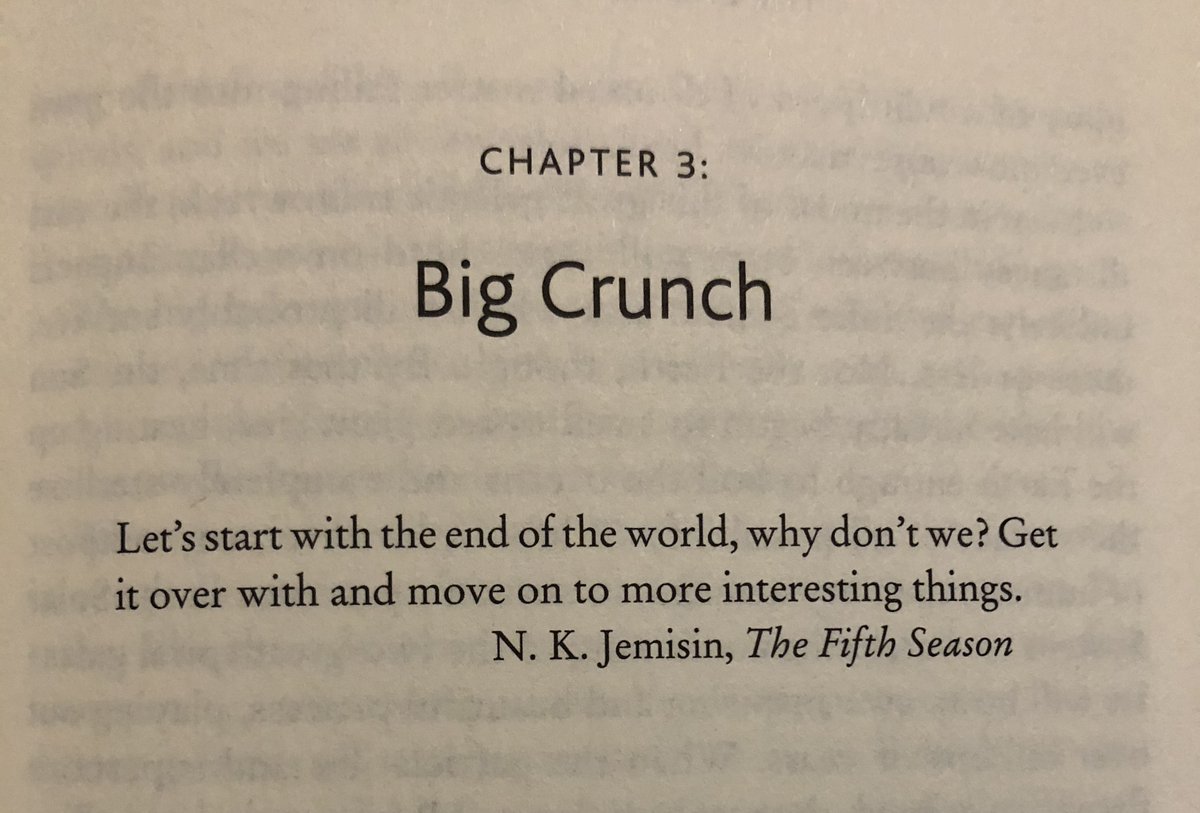 Chapter 3: Big Crunch.  @nkjemisin, The Fifth Season.
