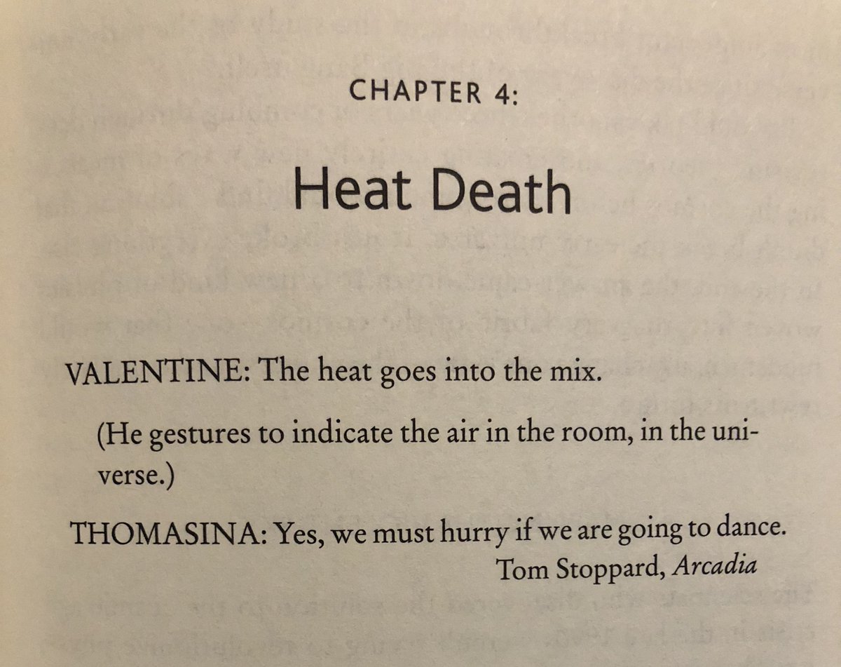 Chapter 4: Heat Death. Tom Stoppard, Arcadia.