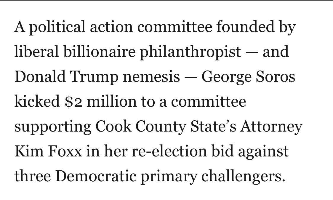 Here’s another example: George Soros gave $2 MILLION to support Kim Foxx’s re-election bid in Cook County. Why does her name sound familiar? She’s the one who let Jussie Smollett off after he perpetrated a hoax that cost the city millions. Kamala recently endorsed her still. 
