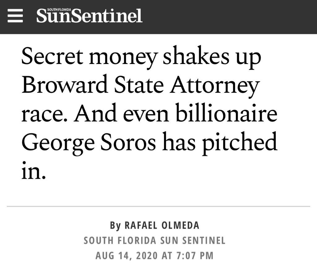 Right now in the Broward State Attorney race Soros has poured more $ in than anyone else. $750,000 to back his far left candidate. Races like this have never had this kind of $$ spent on them all over the country.