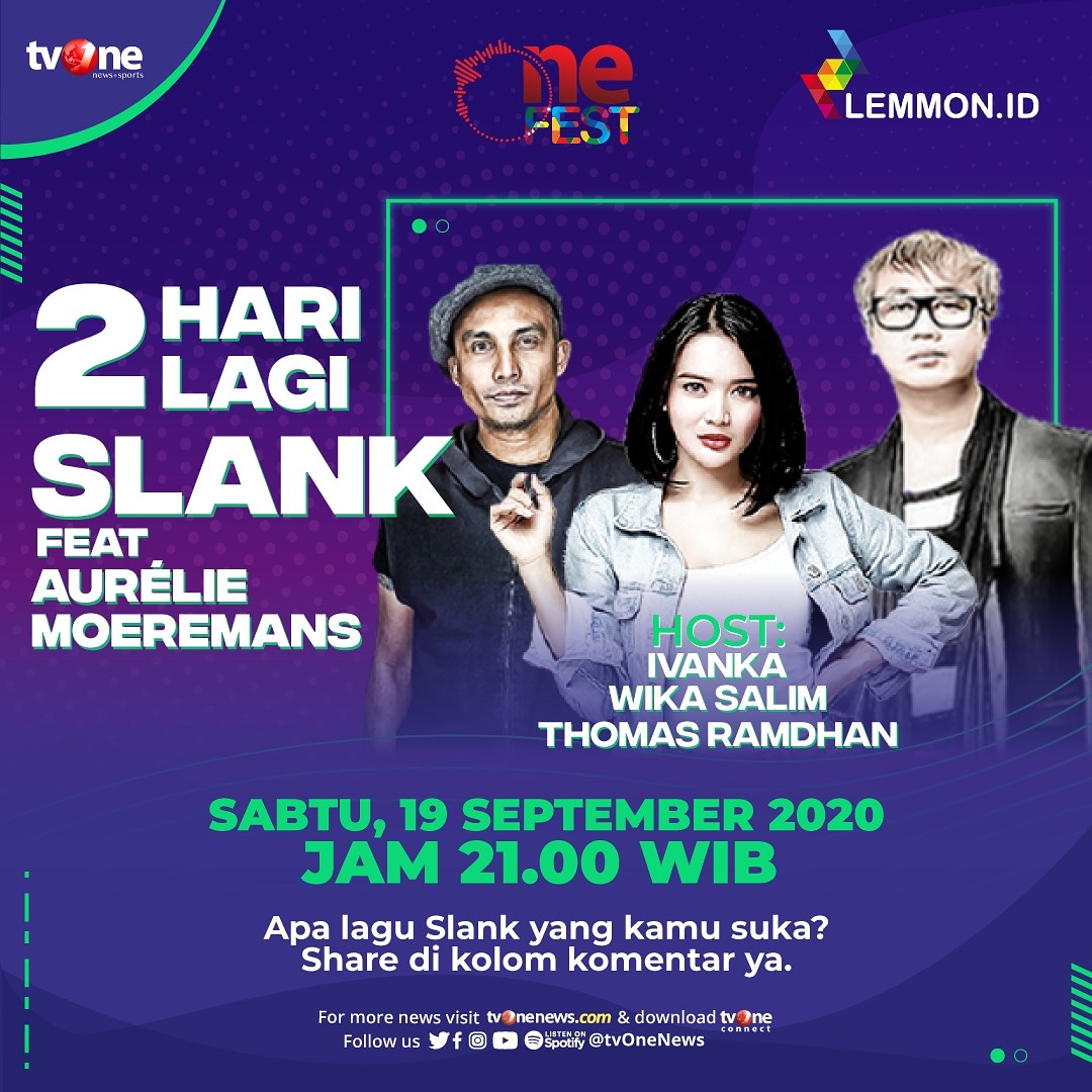 tvOneNews's tweet photo. 2 Hari lagi, One Fest di tvOne! Apa judul lagu Slank yang kamu suka?
.
Saksikan One Fest bersama Slank & Aurélie Moeremans. Sabtu 19 September, jam 21.00 WIB di tvOne & live streaming di https://t.co/zNUakPQgiL atau klik link di bio. #OneFest2020 #NewRulesConcert #OneFestSlank https://t.co/00EKZUW8Q5
