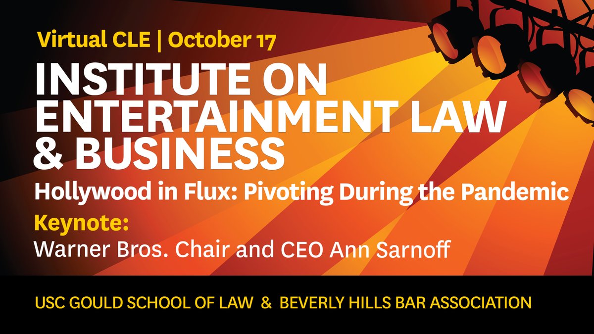 USCGouldCLE's tweet photo. Register for the virtual 2020 Institute on Entertainment Law &amp; Business, hosted by @USCGouldLaw and @bhba: "Hollywood In Flux: Pivoting During The Pandemic." MCLE &amp; CPE credit ✅ https://t.co/QKFd1BDsY4 #USCLawEnt https://t.co/KKXwTdi05g
