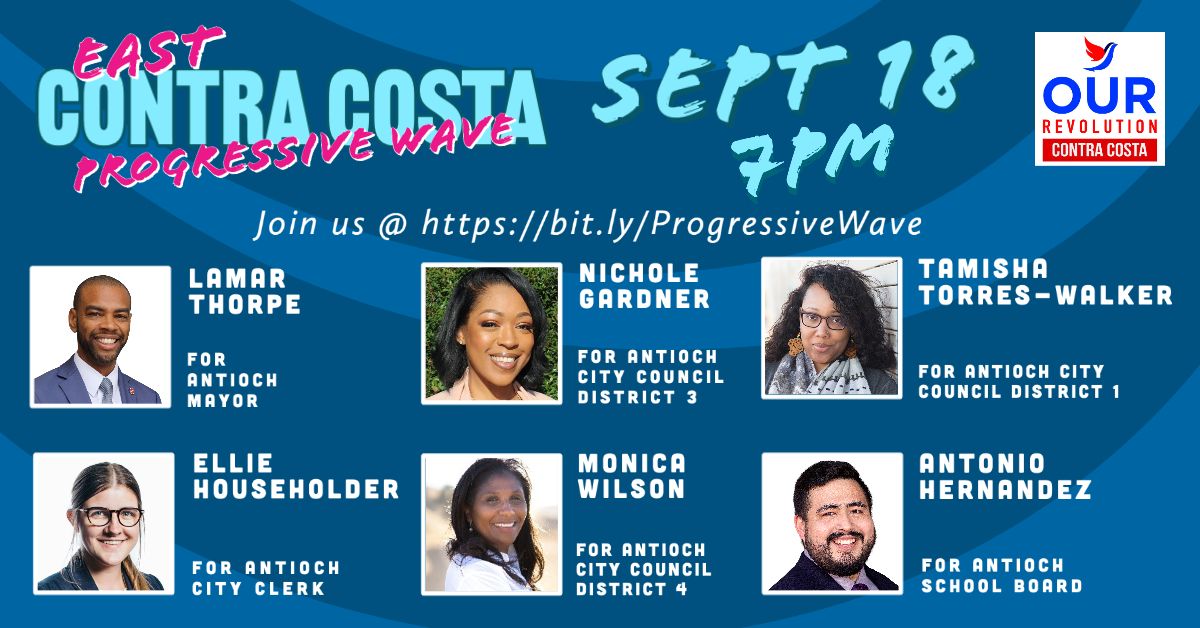 ORContraCosta's tweet photo. This Friday, 7PM, join the 4th #ProgressiveWave event. Meet candidates in East County--Tamisha Walker, Antonio Hernandez, Monica Wilson, Lamar Thorpe, Ellie Householder, &amp; Nichole Gardner. Register: https://t.co/GcceC7IzL6. Let's take #BayAreaProtests to the polls! #Vote2020 https://t.co/0QU1mwPc84