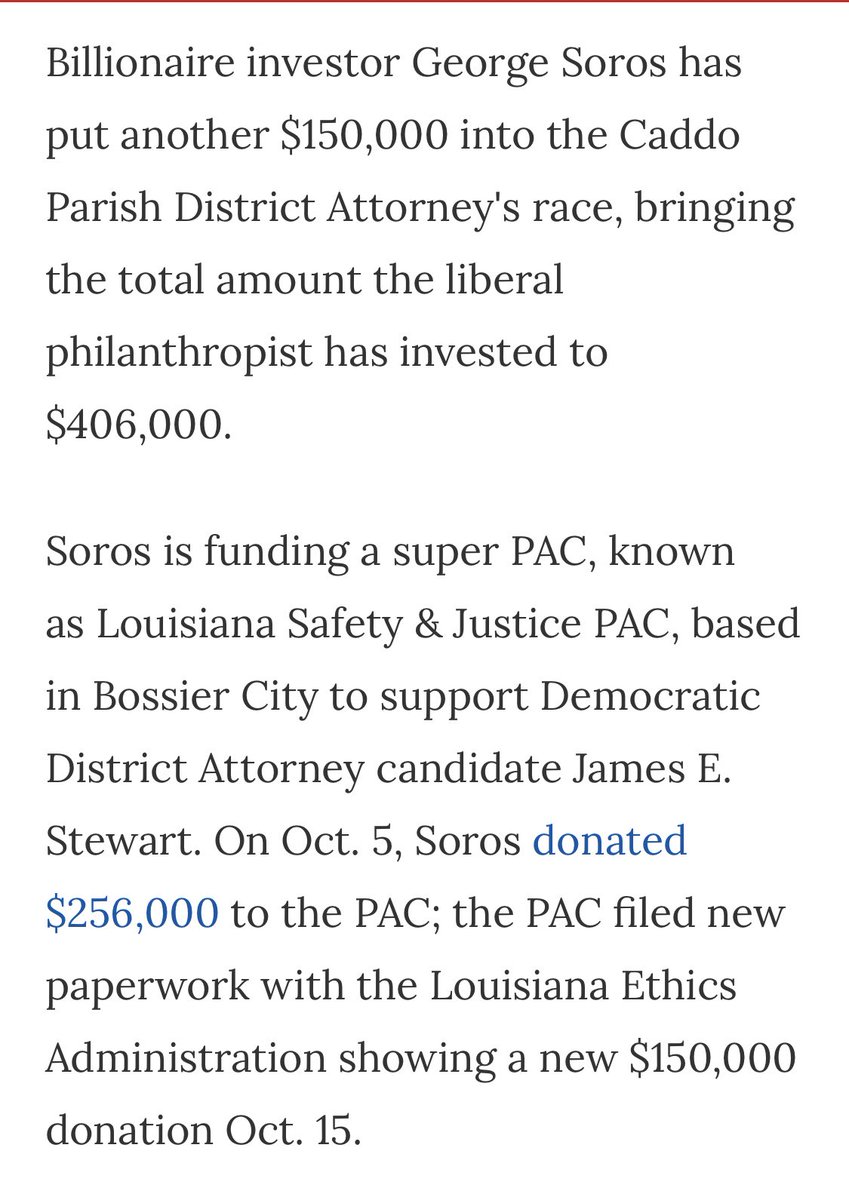 Here’s an interesting one. George Soros put $406,000 into a DA race for Cado Parish in Louisiana. This isn’t some huge city. This district represents 250,000 people. That kind of money in a DA race like this is totally insane. This was in 2015 when he started doing this.