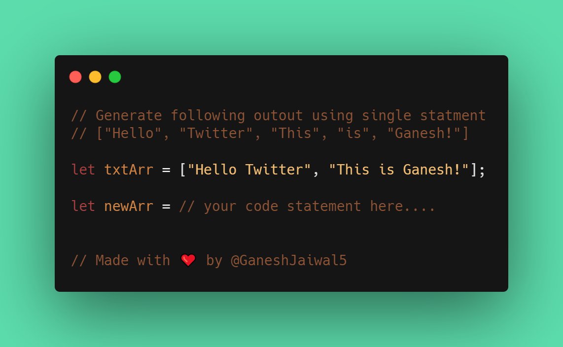 GaneshJaiwal5's tweet image. #DailyJS

*hint:- Use JS single built-in function, used to spread and concat array.

#100DaysOfCode #javascript #developers #DEVCommunity