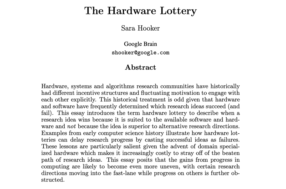 layon_overwhale's tweet photo. Really great history + position paper by @sarahookr:

The Hardware Lottery (https://t.co/AJMgLaFyPJ)

"This essay introduces the term HW lottery to describe when a research idea wins b/c it suits the available SW/HW, not because the idea is superior to alt. research directions." https://t.co/djxTkEZcpB