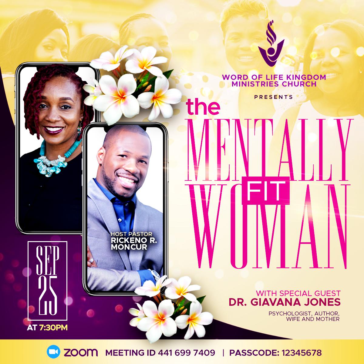 Ladies your are invited to another exciting&amp;life enriching self care session on Fri, Sept 25th with Dr. Giavana Jones, The Mentally Fit Woman where you will learn some valuable nuggets on surviving in times of change&amp;crisis. Invite!#wolkmc  #WordofLife #staysafe #women #mentality