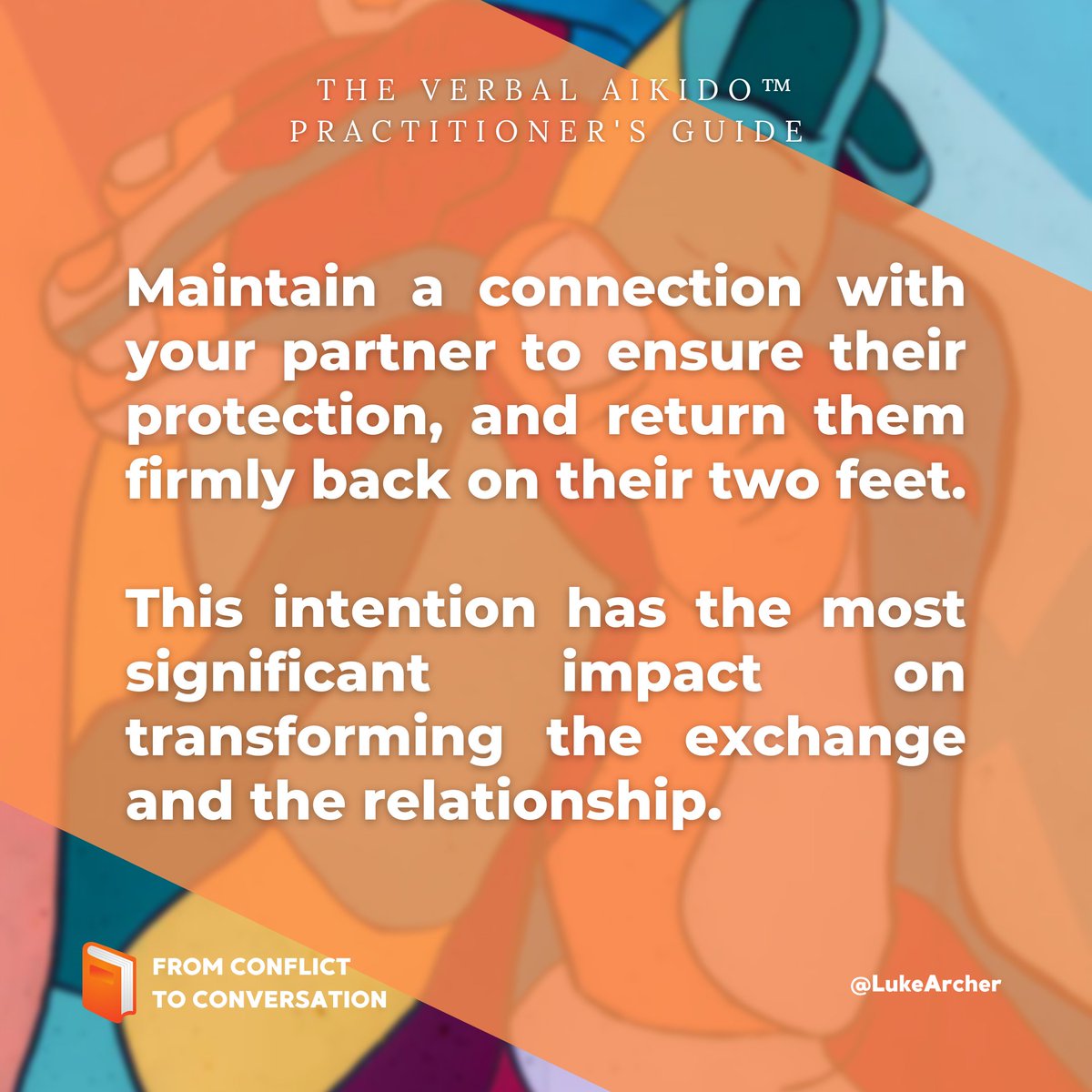 Coming soon - From Conflict to Conversation: The Verbal Aikido™ Practitioner's Guide 📚

The essential guide to transforming relationships and developing sustainable harmony.

Take a step towards inner and outer peace, click here for more infos.

bit.ly/2WKLjoT