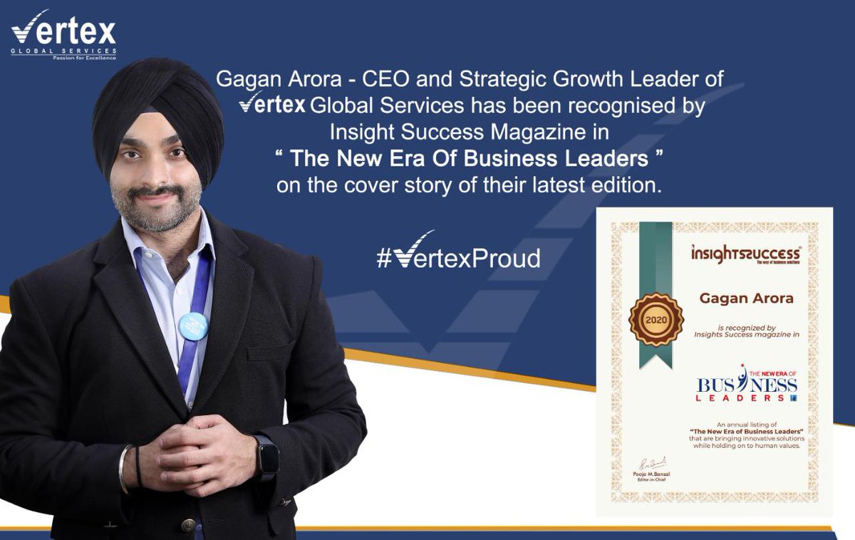 VertexGlobalIN's tweet photo. Gagan Arora CEO of Vertex Global Services has been recognised by insight Success Magazine on the cover story of their latest edition ”The New Era Of Bussiness Leaders”

Reinventing the Benchmarks of Corporate Leadership!

Read more:https://t.co/ho5RIugX5a https://t.co/E3guJ3RHjH