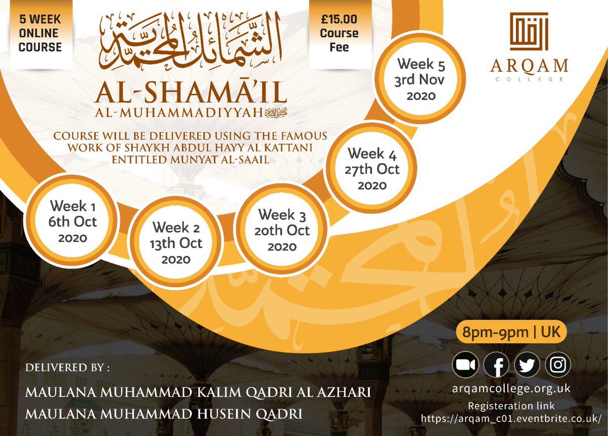 #Rekindling one’s love for the best of creation...

Register your place now on Arqam_c01.eventbrite.co.uk

#Sunnah #Makkah #Madinah #Seerah #shamailemuhammad #Sufi #Sufism #Islam #Peace #Karbala #Iraq #cairo #Egypt #baghdad #AlaHazrat #Urs102 #Noorie #Fatawa

@mhq78692 @arqamcollege