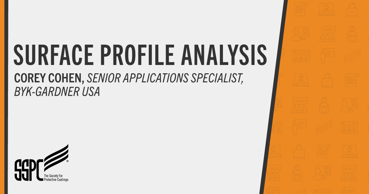 thesspc's tweet photo. Join Corey Cohen, Senior Applications Specialist at BYK-Gardner USA, for his SSPC Webinar "Surface Profile Analysis" on Sept. 24 at 2 pm. Learn more about the webinar here, https://t.co/JM9IyEVKwC #SSPCTraining https://t.co/yn7FpxUu2i