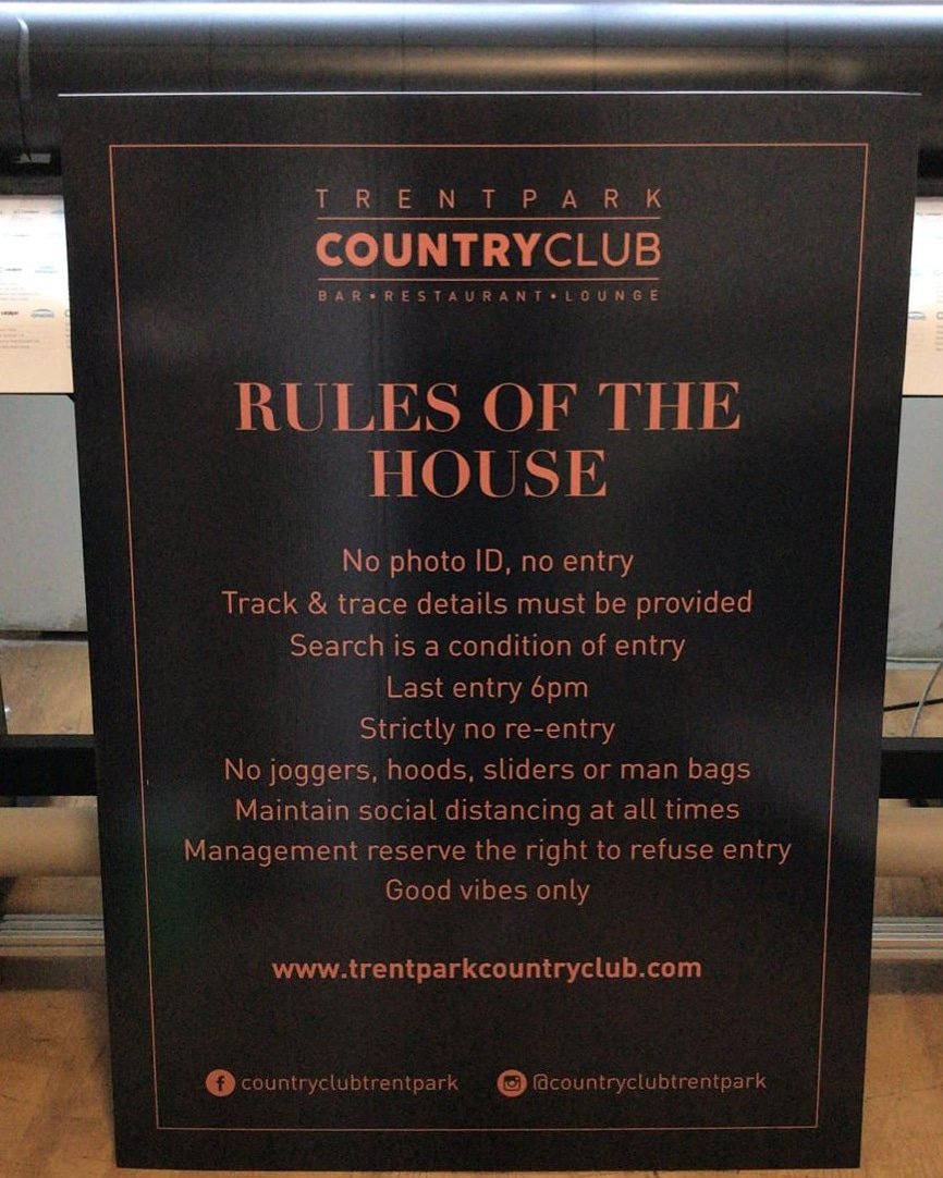 AO (841 x 1189mm) all-weather board for #trentparkcountryclub. 
#rulesofthehouse #socialdistancing #trackandtrace #nightsout #goodvibesonly #printers #northlondon