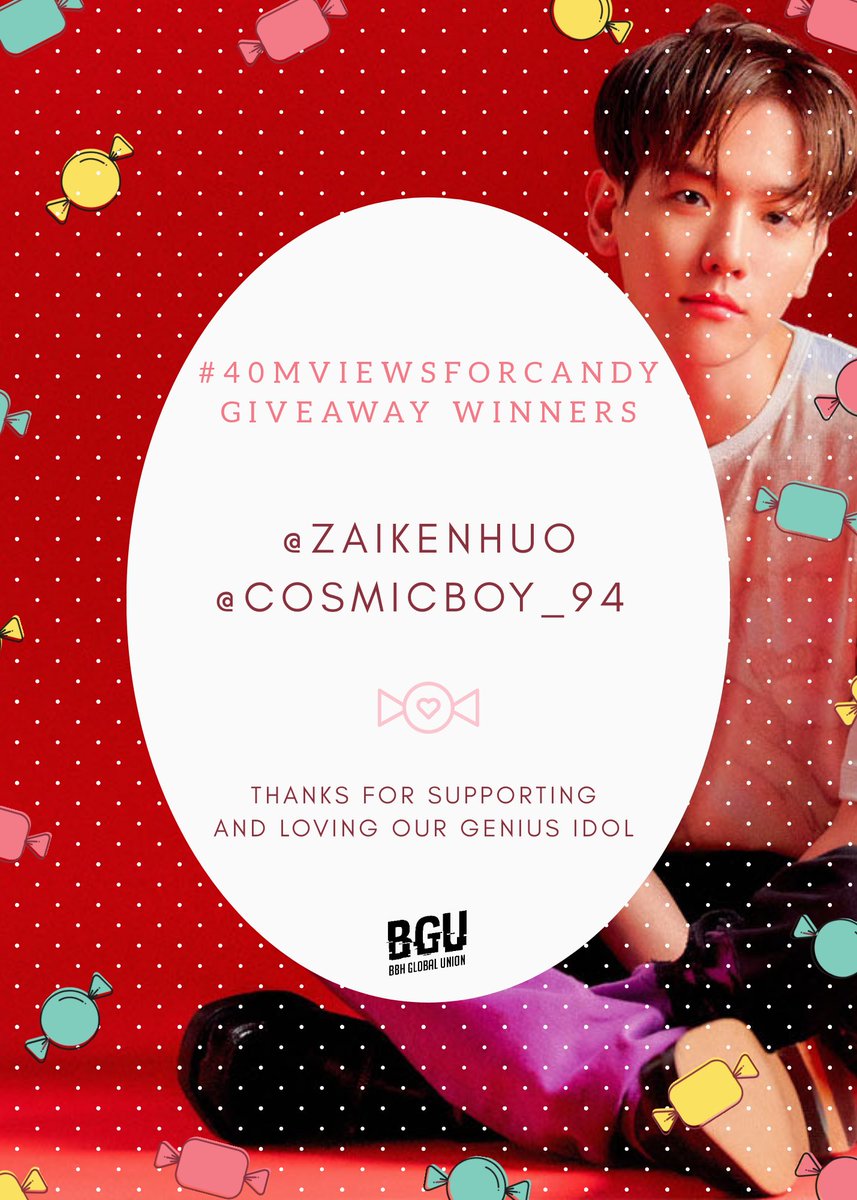 BBHGlobalUnion's tweet photo. 🎉 Congratulations 🎉
Thanks to everyone who participated in our giveaway and for supporting our genius idol.
The winners for #40MViewsForCandy has been selected!
Congratulations @zaikenhuo & @cosmicboy_94.
@B_hundred_Hyun #BAEKHYUN #백현 https://t.co/rwKH984aO8