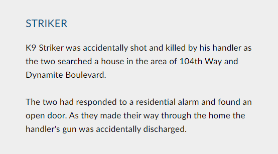 Striker's handler's gun 'was accidentally discharged', what does that even mean, the guy's finger slipped while he was aiming his weapon at his dog?