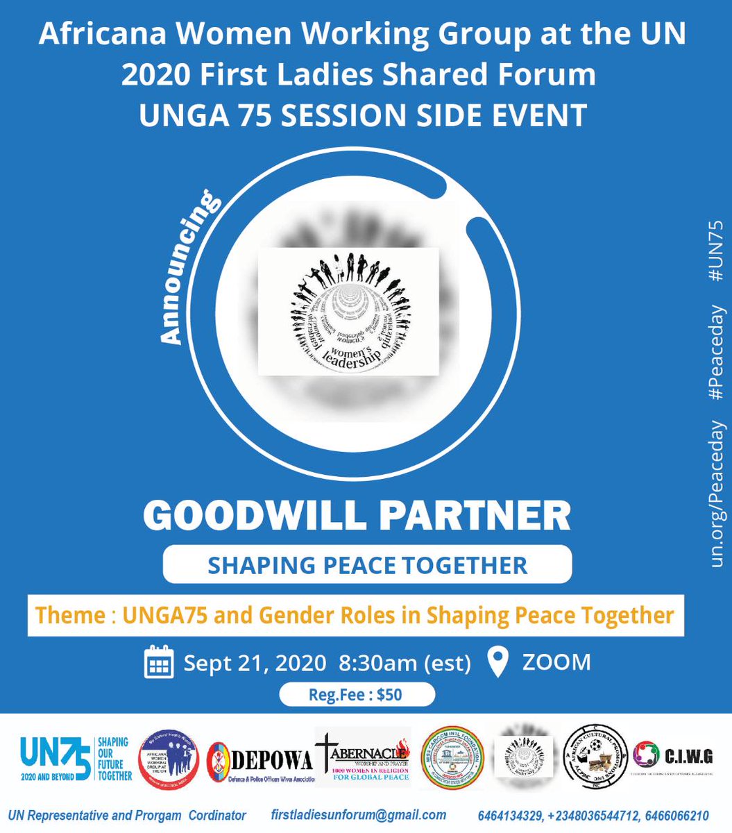 We are proud to share Women's Leadership, as GOODWILL PARTNERS at Africana Women Working Group at the UN 2020, first Ladies Shared Forum UNGA 75 Session Side Event.
Registration Fees: $50
Where: Zoom
Registration Link: https://t.co/RhJkIvuOVH
#UN75 #UNPeacekeeping #unpeaceday https://t.co/C3CFF72QMY