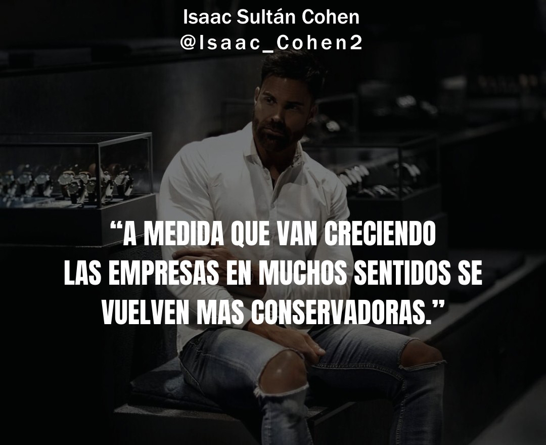 Isaac_Cohen2's tweet photo. A medida que van creciendo las #empresas en muchos sentidos se vuelven mas conservadoras.

Isaac Sultan Cohen https://t.co/z577IF8qY9