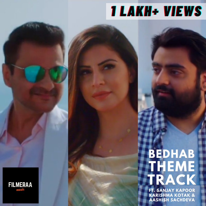 #Bedhab #theme #musicvideo crosses 1 Lakh views on Filmeraa Music Youtube Channel
youtu.be/EGuCOWu0LNA

#ThemeSong #SanjayKapoor #KarishmaKotak #MusicVideo #Song