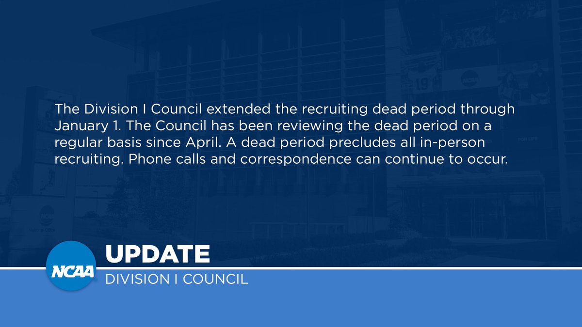 🚨update: NCAA releases that the dead period will be extended through Jan 1, 2021.
(Phone calls and zoom calls permitted. No in person recruiting) https://t.co/DNwjY17LNW
