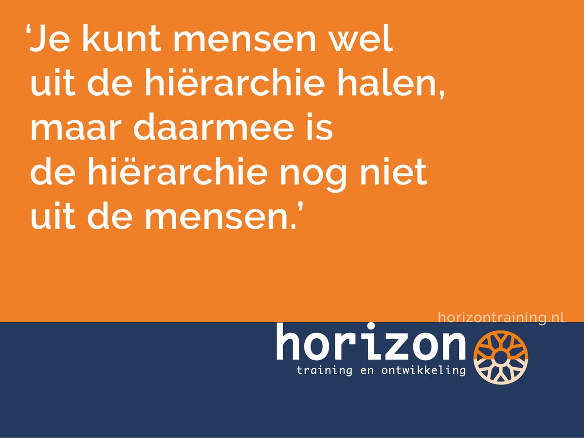 Horizontraining's tweet image. Vaak horen wij bij klanten onderwerpen als: plattere teams, zelfsturing of cirkels ipv harken. Onderstaande quote is belangrijk om hierbij niet uit het oog te verliezen, vinden wij. #zelfsturing #wendbaar
