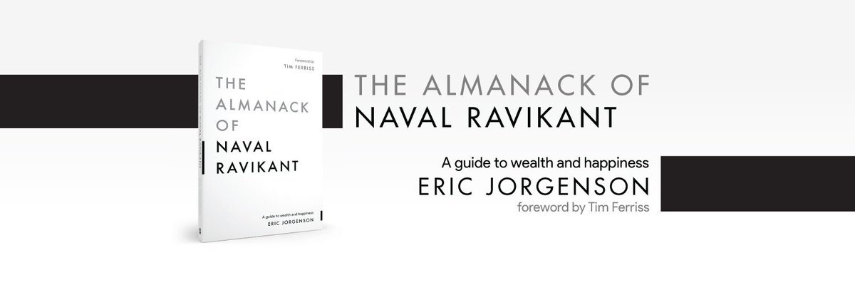Grab a copy at   http://navalmanack.com 