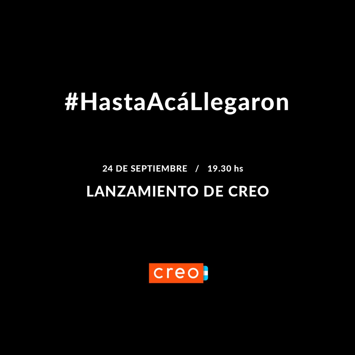 Lanzamiento de CREO

#HastaAcáLlegaron