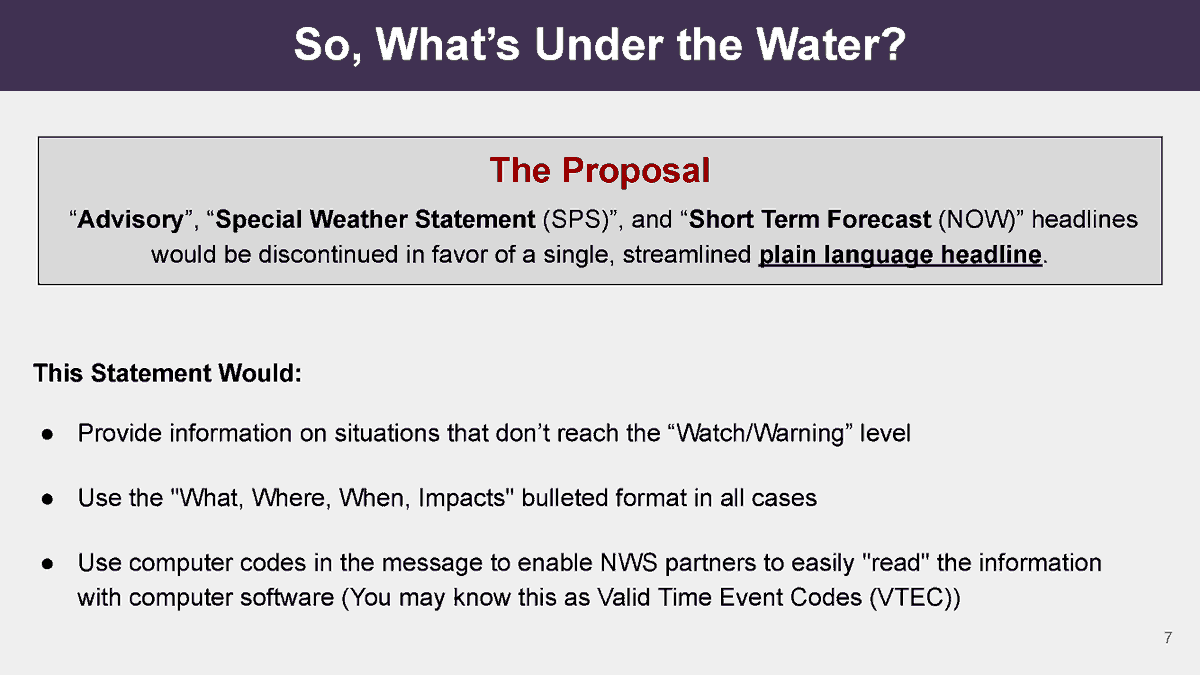 Nagele: So would it just be advisories? No, we are also proposing SPS and NOW products as well. These would all be in the new plain language format.  #NWAS20