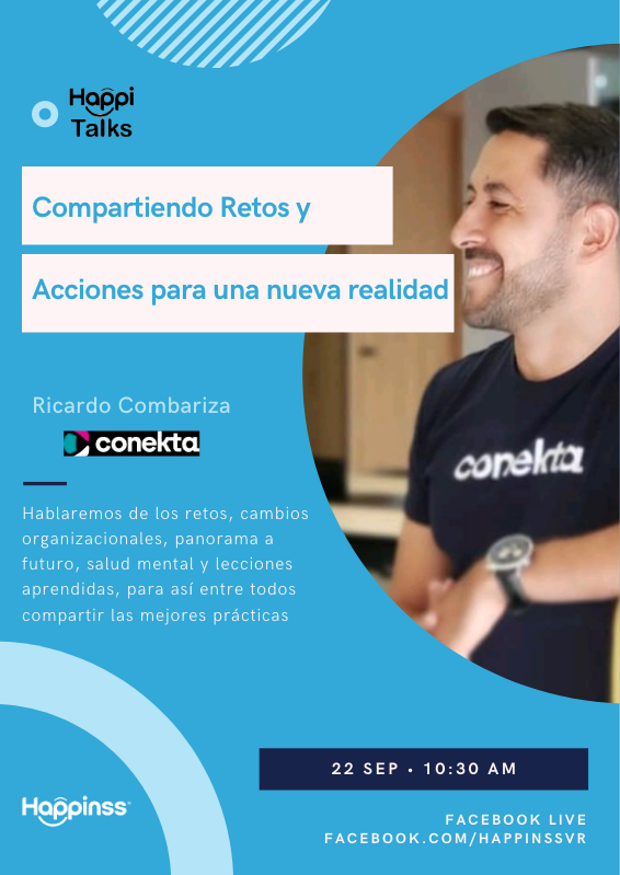 HappinssVR's tweet photo. Seguimos con nuestras increíbles Happi-Talks, este Martes 22 de Septiembre a las 10:30 am tendremos como invitado a Ricardo E. Combariza de Conekta quien nos platicará sobres sus retos durante esta nueva realidad #XperienceHappinss #Elfuturodeltrabajo #Saludmental #nom035stps2018 https://t.co/R06fVbclhm