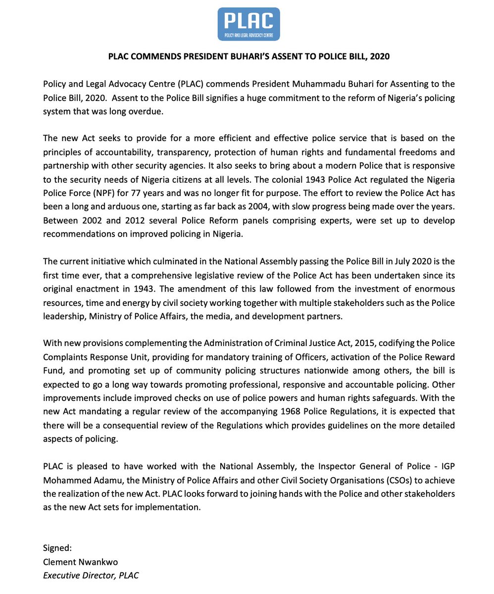 <a href="/PLACNG/">PLAC</a> commends President <a href="/MBuhari/">Muhammadu Buhari</a>’s Assent to Police Bill, 2020. Assent to the Police Bill signifies a huge commitment to reform of Nigeria’s policing system that was long overdue.