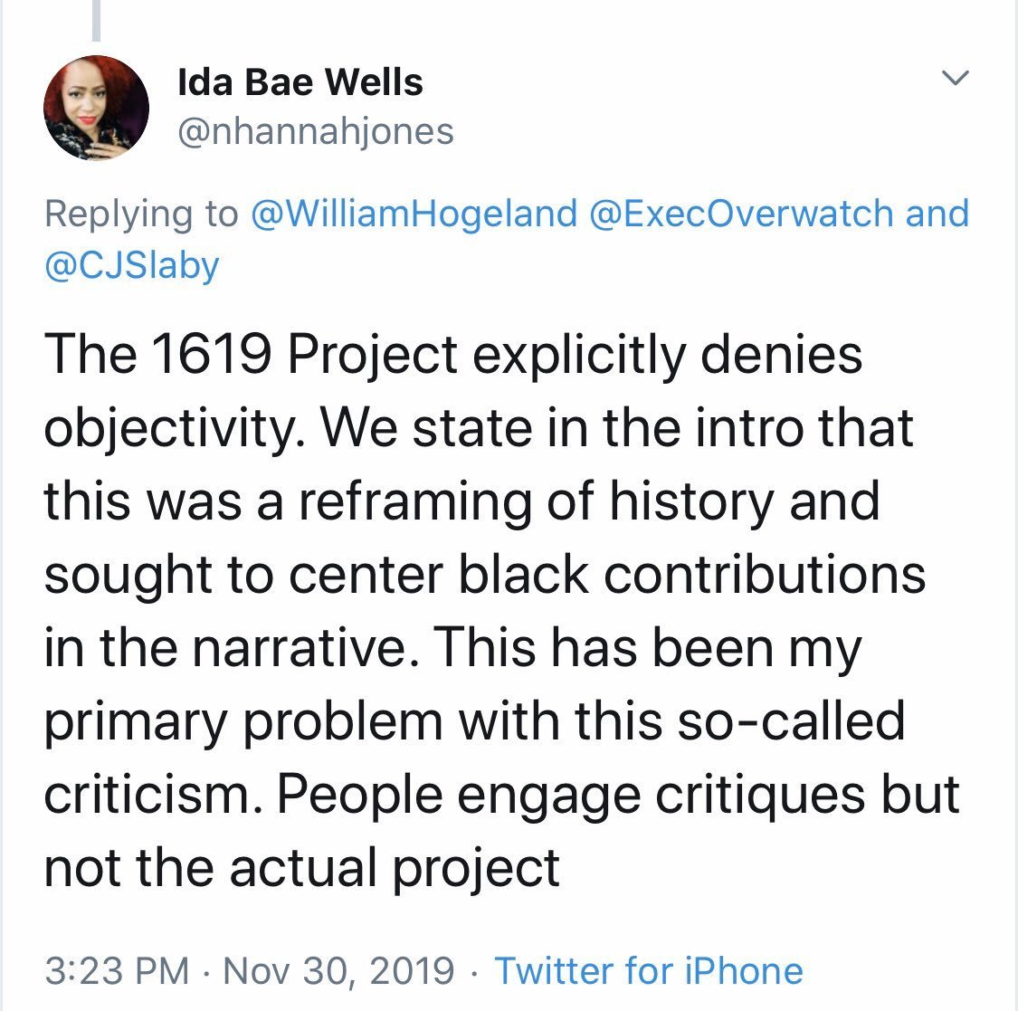 NHJ also has basically admitted her project was agenda-pushing propaganda that "explicitly denies objectivity." If objectivity isn't real, then who cares if your facts are inaccurate? Quite the solve!