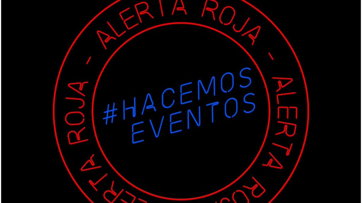 Hacemos eventos. La Cultura es segura. Todo mi apoyo a trabajadoras y trabajadores del sector del entretenimiento. #AlertaRoja #AlertaRojaeventos