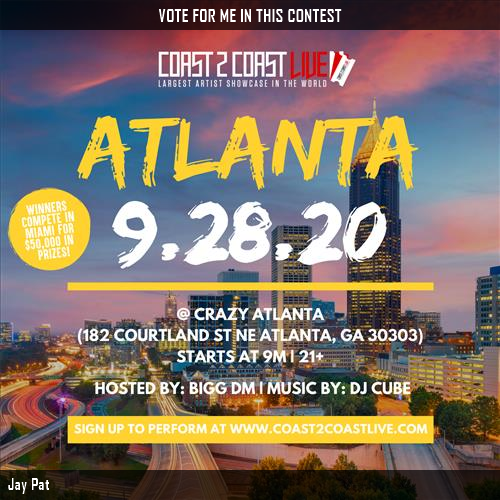 Chinoseye's tweet photo. Just voted for Jay Pat to perform for $50K Prize at #Atlanta 9/28/20! https://t.co/7FPtiPi1XN #Coast2Coast https://t.co/aoBgBQm6HJ