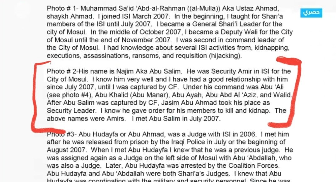 7/ Al Mawla then gave a short biography to the Americans of all of the jihadi comrades he knew from the pictures. For instance: Photo 2, “ Najm or Abu Salim gave orders for his members to kill and kidnap."Or photo 15: “I met Abu al Bashir in July 2007”.