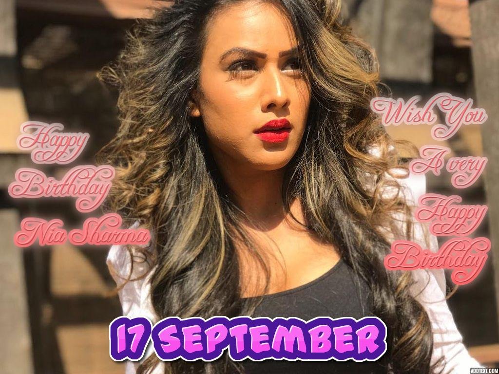 Happy Birthday:
Nia Sharma    