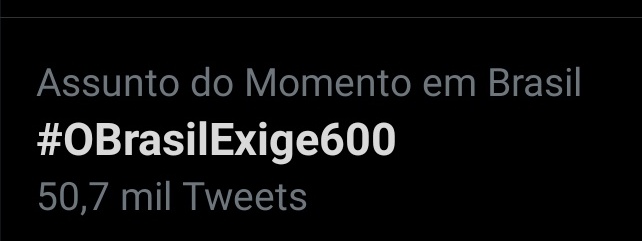 Em apenas 1 hora, já somos mais de 50 mil, vamos nos multiplicar! #OBrasilExige600