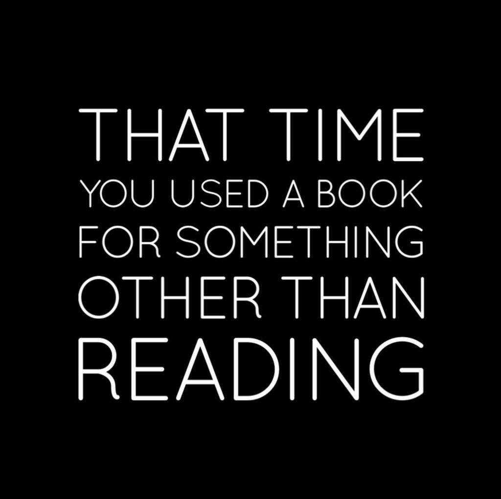 That time you used a book for something other than reading.
📖
I’d love to say I’ve done a Keanu and killed my enemies in a library, USING BOOKS. But I’d have to be honest and say I’ve used them as an umbrella,  a wallet and as an excuse not to talk t… instagr.am/p/CFPmCzKD7Sr/