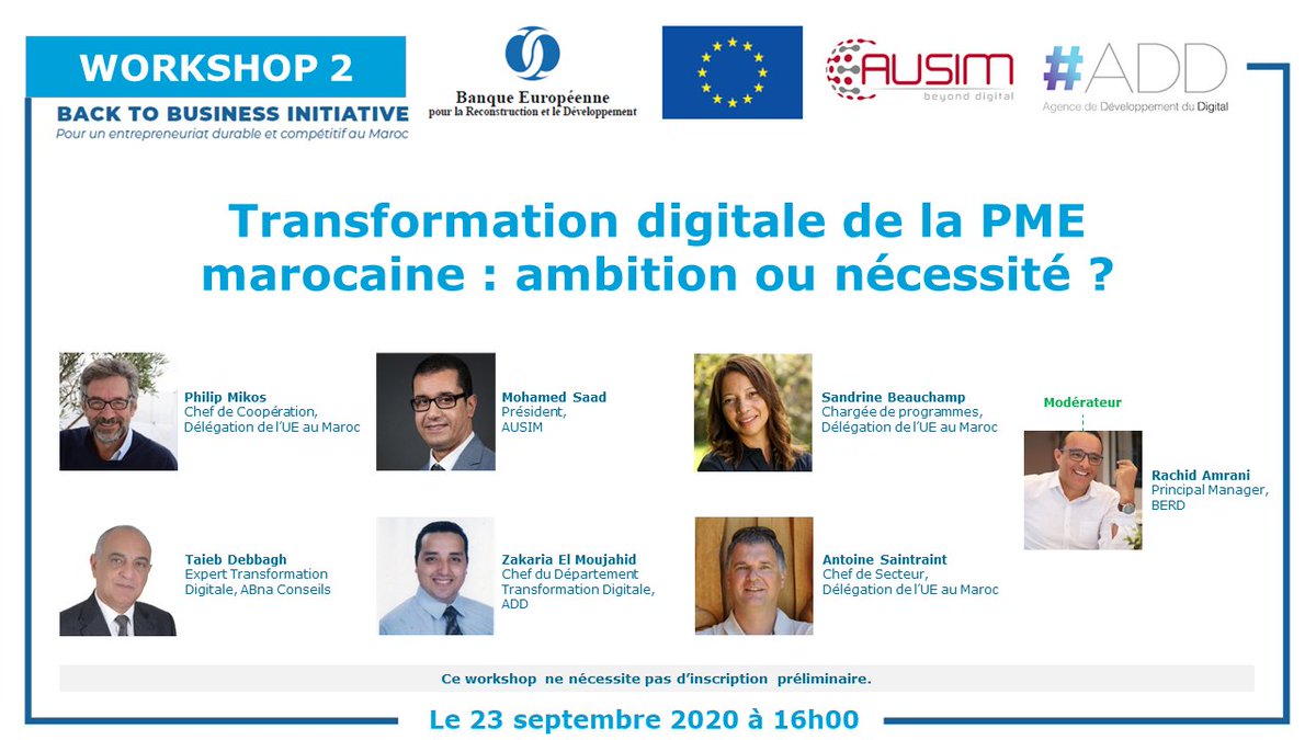 Zouhairouns's tweet photo. La #BERD organise, en partenariat avec l’#UE et l’Association des Utilisateurs des Systèmes d’Information au #Maroc (#AUSIM), le 2ème workshop de l’initiative #Back_To_Business sur «La transformation digitale de la PME marocaine : ambition ou nécessité», le 23 septembre à 16h00. https://t.co/eVPWE6sioM