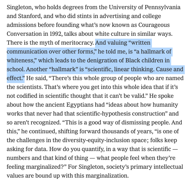 Or objectivity-denying utopia of "antiracism" trainer Glenn Singleton, wherein racist "hallmarks of whiteness" such as "written communication" and "cause and effect" are abolished in favor of "elevating the consciousness"