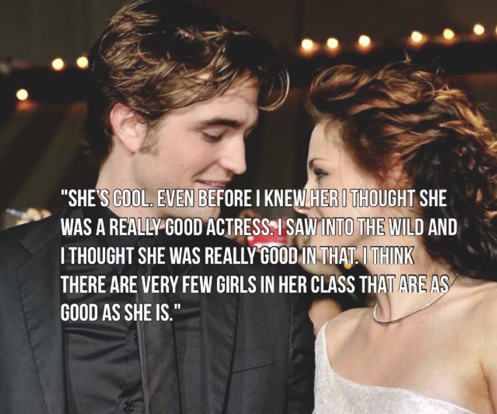  that tweet the person deleted today: (“that’s why I’m a better actor than u, Kristen.") is what people wanted Robert to say about / to Kristen versus what he actually said about her for the whole world to know, a thread of his quotes regarding her, starting now: 