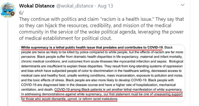 The fact that medical field has gone woke has lead to activism over health; even during a pandemic:  https://twitter.com/wokal_distance/status/1293793387317878784?s=20