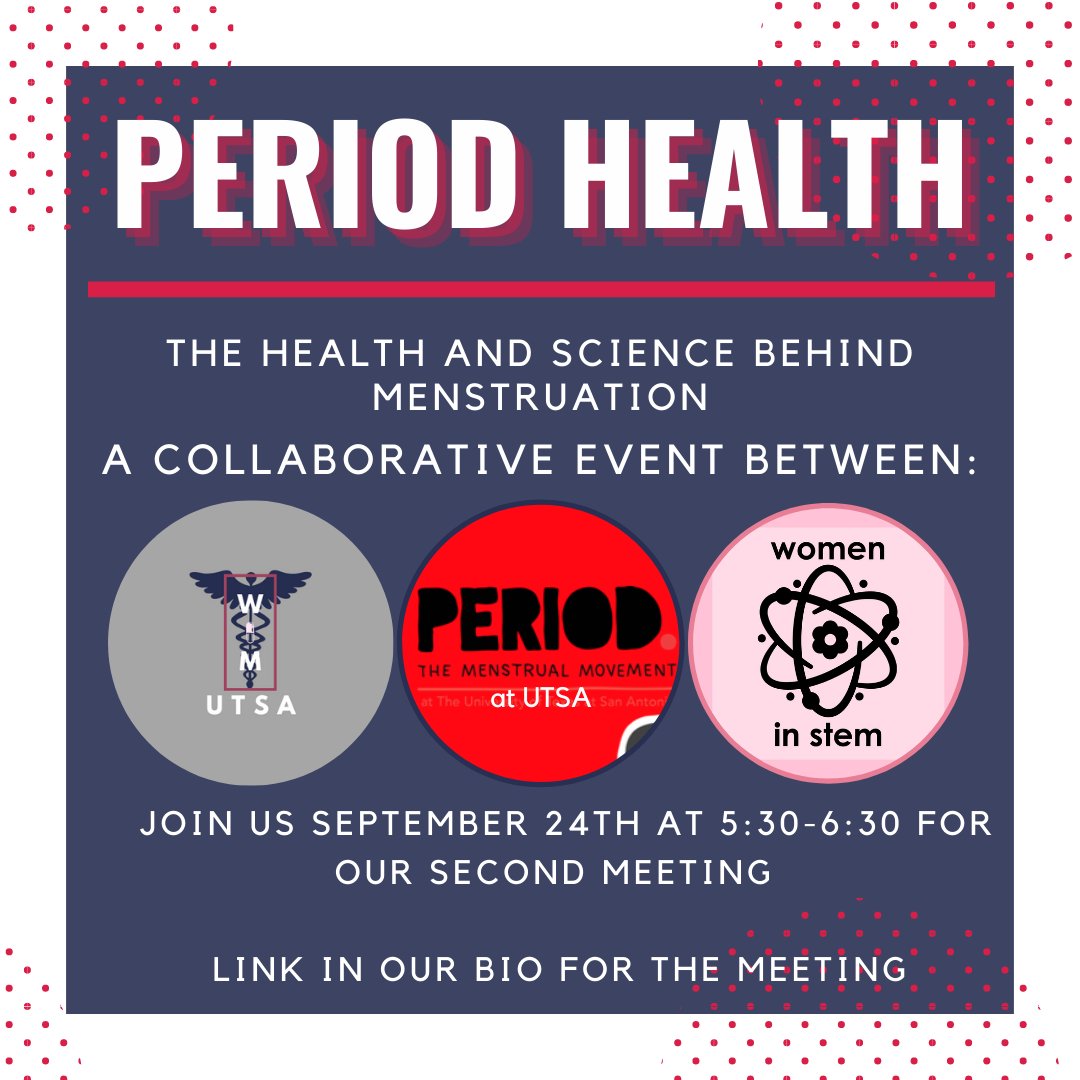 PeriodUTSA's tweet image. Next week on Thursday at 5:30 PM! Join us with @wis_utsa and Womxn In Medicine! #utsa