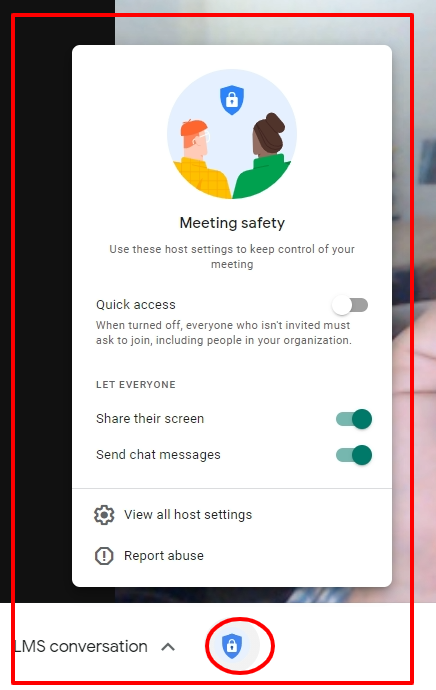 Google Meet update #3 - Add additional security control to your Meet - prevent students from calling out to other numbers. Limit chat or ability to share screens. You need to turn OFF - Quick Access to secure your room - also under settings.